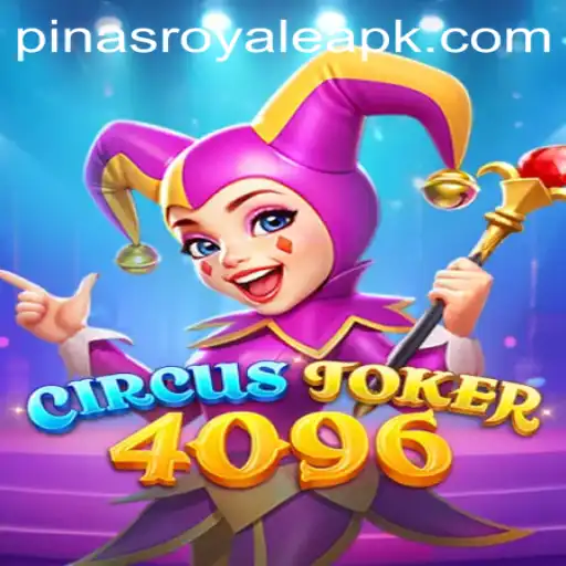 Step into the World of CircusJoker4096: A Gaming Revolution with PinasRoyale